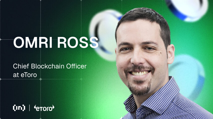 Головний директор з блокчейн-технологій компанії eToro Омрі Росс розкриває перспективи майбутнього криптовалютної торгівлі